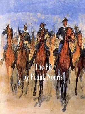 cover image of The Pit, a Story of Chicago